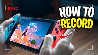 How To RECORD On Nintendo Switch! (FREE)