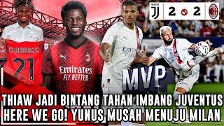 HERE WE GO️YUNUS MUSAH MENUJU MILANTHIAW MENJADI BINTANG IMBANGI JUVEPIOLI TETAP PUAS DGN TIM