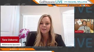 Golf Business LIVE with Michael Williams | Special Guests Eleanor Brown + RCSU