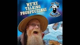 Dan Hurd - Youtube's Favorite Prospector talks Gold with Proven and Probable