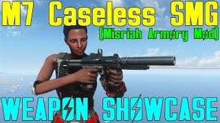 Fallout 4: Weapon Showcases: M7 Caseless SMG (Misriah Armory)