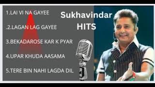 SUKHVINDAR  Singh|TOP Hindi Hits|Songs| Layi vi na gayee| Bekadrose pyar| Upar Khuda |Tere bin Nahi