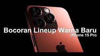 Lineup Warna Baru iPhone 15 Pro!! Rumor Apple July 2023