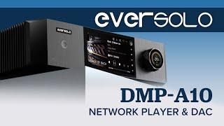 Eversolo DMP-A10 Flagship Streamer/DAC/Preamp Review & Full Features Overview