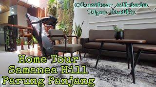 Home Tour Samanea Hill Parung Panjang