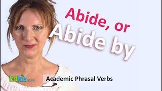 Learn how to use 'Abide by'