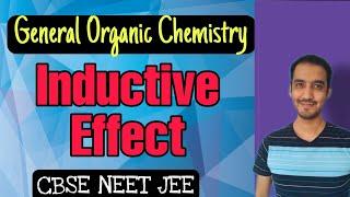 Organic Chemistry Class 11 | Inductive effect | CBSE NEET JEE | Sourabh Raina