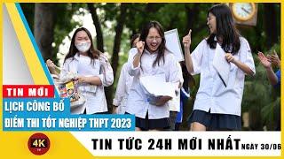 Lịch công bố điểm thi tốt nghiệp THPT 2023 | TV4K