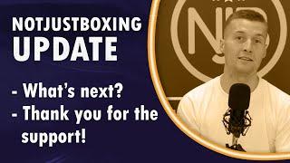 NOTJUSTBOXING update!