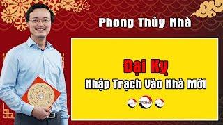 Đại Kỵ Khi Nhập Trạch Vào Nhà Mới Tuyệt Đối Không Được Phạm | PTTN