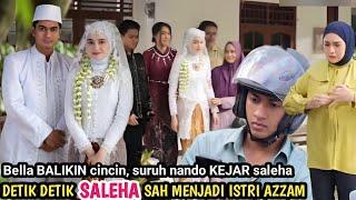 SALEHA EPISODE 62 | nando siap GAGALIN pernikahan azam-saleha