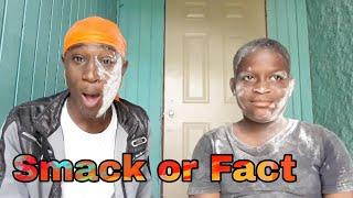 Toloh Smack Or Fact w/ bro