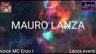Mauro lanza eventi voice- m.c.enzo t.