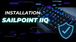 Installing SailPoint IIQ | SailPoint IIQ Installation | SailPoint IIQ