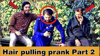 Hair pulling Prank in Pakistan| Epic Reactions | Part 2 | p4 pyara