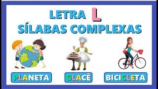 LETRA L:  SÍLABAS COMPLEXAS - Vila Educativa