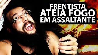 FRENTISTA ATEIA FOGO EM ASSALTANTE - GIRO DE QUINTA