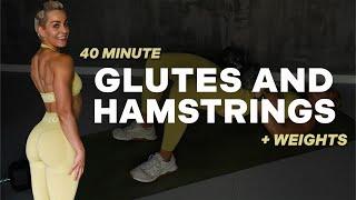 40 MIN GLUTES AND HAMSTRINGS WORKOUT | Lower Body Strength | + Weights