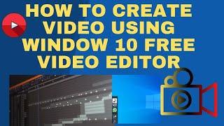 How to use Free Windows 10 Video Editor|| Free Video making App for Windows 10