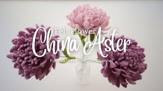 How to Make Felt Flower : China Aster