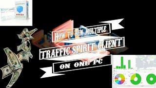 How To Run Multiple Traffic Spirit On Just One Computer To Make Money From It.