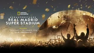 Santiago Bernabéu Renovation | Megastructures: Real Madrid Super Stadium | National Geographic UK