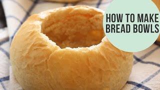 How to Make Homemade Bread Bowls