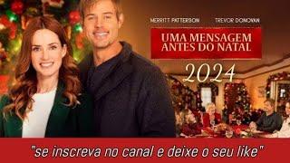 Filme: Uma Mensagem Antes do Natal - 2024 - Romance/Família/Natal HD