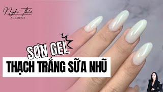 Sơn gel thạch trắng sữa nhũ hot hot