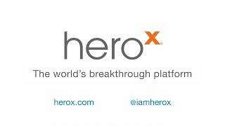 HeroX - The Making of the World's Breakthrough Platform - in 60 seconds