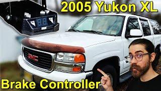 Easy Towing UPGRADE! Installing a Trailer Brake Controller in my 2005 Yukon XL