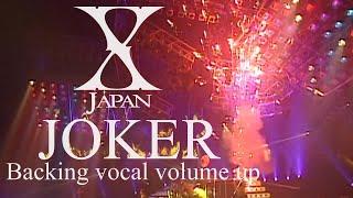 X Japan - Joker【Backing vocals volume up】歌詞付き