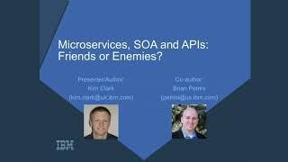 Microservices, SOA and APIs Friends or Enemies full Webinar