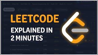 LeetCode in 2 Minutes