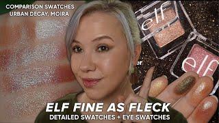 Elf Fine as Fleck Glitter Eyeshadows | Eye swatches, comparisons to Urban Decay and Moira!