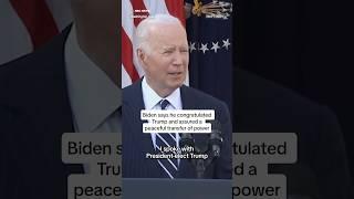 Biden says he congratulated Trump and assured a peaceful transfer of power