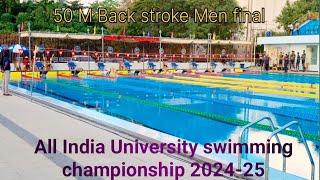 50 M Back Stroke Men Final. All India University Swimming Championship 2024_25 at SRM Chennai