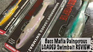 Bass Mafia Daingerous LOADED Swimbait REVIEW