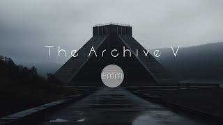 The Archive A5 | Dark Dystopian Ambient Music ֎ A Post Apocalyptic Ambience Journey