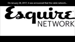 Esquire Netwok 1998-2017