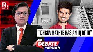 Dhruv Rathee Has An IQ Of 10: Arnab Slams Youtuber Over Allegations About EVM Hacking