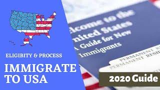 US Immigration 2020 - How to Immigrate to the US