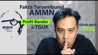 #UBBM 19/9: Fakta Tersembunyi AMMN, Gerak-Gerik SRTG & Profit di TGUK