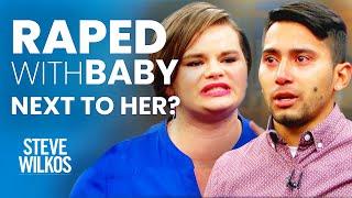 HE RAPED ME NEXT TO MY BABY | The Steve Wilkos Show