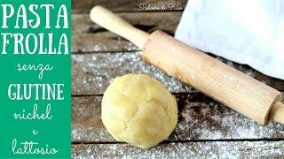 PASTA FROLLA senza GLUTINE e burro | RICETTA BASE | Polvere di Riso