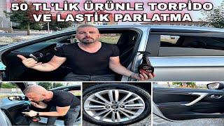 50 TL’LİK ÜRÜNLE TORPİDO VE LASTİK PARLATMA