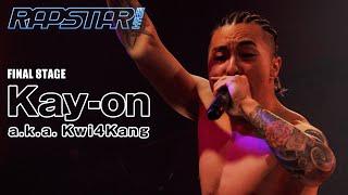 【Kay-on a.k.a. Kwi 4 Kang】ラップスタア誕生2023 FINAL STAGE / ライブパフォーマンス披露！