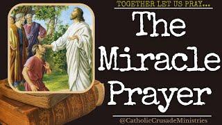 "The Miracle Prayer" --- Together Let Us Pray