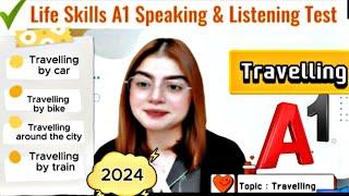 IELTS A1 Life Skills Speaking & Listening Test |Important Questions| Travelling Topic 5| 2024