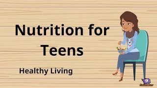 Nutrition for Teenagers